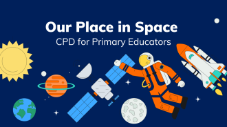 A blue background covered in graphics of satellites, stars, planets, rockets and astronauts. Above these are the words Our Place In Space CPD for Primary Educators